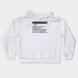 Criminologist Definition Kids Hoodie